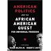 American Politics and the African American Quest for Universal Freedom (4th Edition)