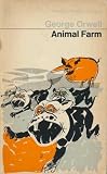 ANIMAL FARM: A FAIRY STORY - GEORGE ORWELL