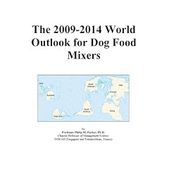 The 2009-2014 World Outlook for Dog Food Mixers