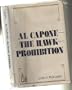 Al Capone: The Hawk : Prohibition