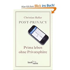 Post Privacy: Prima leben ohne Privatsph�re