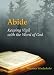 Abide: Keeping Vigil with the Word of God