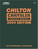 Chilton Chrysler Service Manual: 2004 Edition