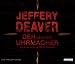 Der Gehetzte Uhrmacher (Lincoln Rhyme, #7)