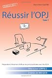 RÈussir l'OPJ, tome 1