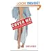 Cover Me: A Health Insurance Memoir (Class in America)