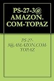 PS-27-3@AMAZON.COM-TOPAZ