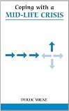 Coping With A Mid-life Crisis  (Overcoming Common Problems)