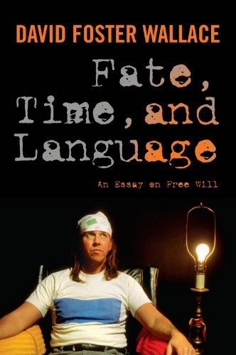 Fate, Time, and Language: An Essay on Free Will