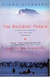 The Reindeer People: Living With Animals and Spirits in Siberia
