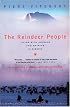 The Reindeer People: Living With Animals and Spirits in Siberia