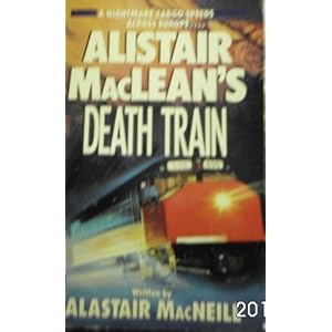 Alistair MacLean's Death Train - Alistair MacLean