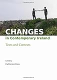 Changes in contemporary Ireland : texts and contexts