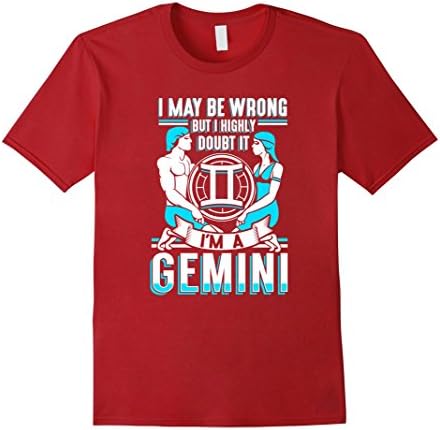 Men's I May Be Wrong But I Highly Doubt It I'm A Gemini T-Shirt - Gemini Shirt 2XL Cranberry
