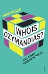 Who Is Ozymandias?: And other Puzzles...