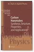 Carbon Nanotubes: Synthesis, Structure, Properties and Applications