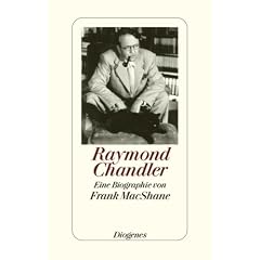 Raymond Chandler: Eine Biographie