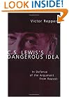C. S. Lewis's Dangerous Idea: In Defense of the Argument from Reason