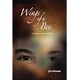 Wings of a Bee: A Young Adult Novel