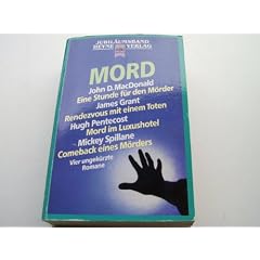 Mord. 4 Krimis: Eine Stunde f�r den M�rder / Rendezvous mit einem Toten / Mord im Luxushotel / Comeback eines M�rders