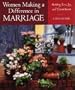 Women Making a Difference in Marriage: Building Love, Joy, and Commitment