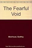 The fearful void