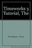 The Timeworks 3 tutorial