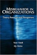 Misbehavior in Organizations: Theory, Research, and Management (Series in Applied Psychology)