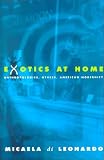 Exotics at Home: Anthropologies, Others, and American Modernity (Women in Culture and Society)