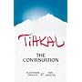 Tihkal: The Continuation