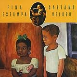 Caetano Veloso -  Fina Estampa
