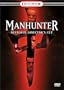 Manhunter (Restored Director's Cut Divimax Edition)