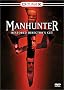 Manhunter (Restored Director's Cut Divimax Edition) Manhunter (Restored Director's Cut Divimax Edition)