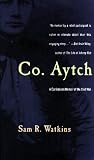 Co. Aytch: A Confederate Memoir of the Civil War