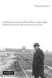 The Frankfurt Auschwitz Trial, 1963-1965: Genocide, History and the Limits of the Law