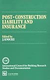 Post-Construction Liability and Insurance (The National Swedish Institute for Building Research)