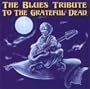 Blues Tribute to Grateful Dead