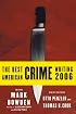 The Best American Crime Writing 2006 (Best American Crime Reporting)