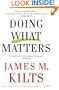 Doing What Matters: How to Get Results That Make a Difference - The Revolutionary Old-School Approach