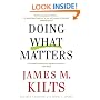 Doing What Matters: How to Get Results That Make a Difference - The Revolutionary Old-School Approach