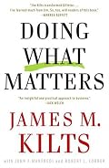 Doing What Matters: How to Get Results That Make a Difference - The Revolutionary Old-School Approach