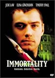 Immortality Immortality