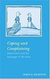 Coping and Complaining: Attachment and the Language of Disease