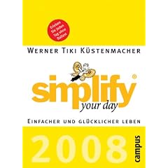 Simplify Your Day, Tagesabrei�kalender 2008