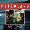 Metroland: Music and Songs from the Film