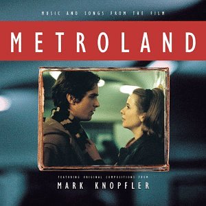 Mark Knopfler - Metroland: Music and Songs from the Film - Zortam Music