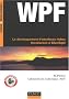 WPF : Le d�veloppement d'interfaces riches, introduction � Silverlight