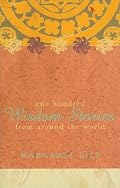 One Hundred Wisdom Stories from Around the World