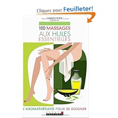 100 massages aux huiles essentielles