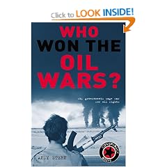 Who Won the Oil Wars?: How Governments Waged the War for Oil Rights (Conspiracy Books)